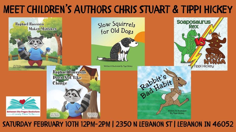 Meet Childrens Author Chris Stuart & Tippi Hickey, Between the Pages