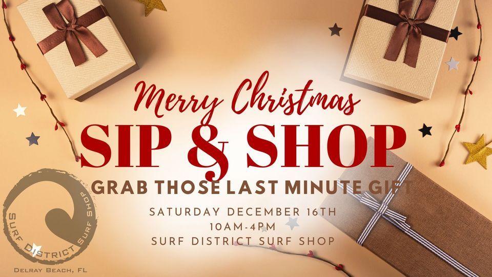 Holiday Sip and Shop , Surf District Surf Shop, Delray Beach, December