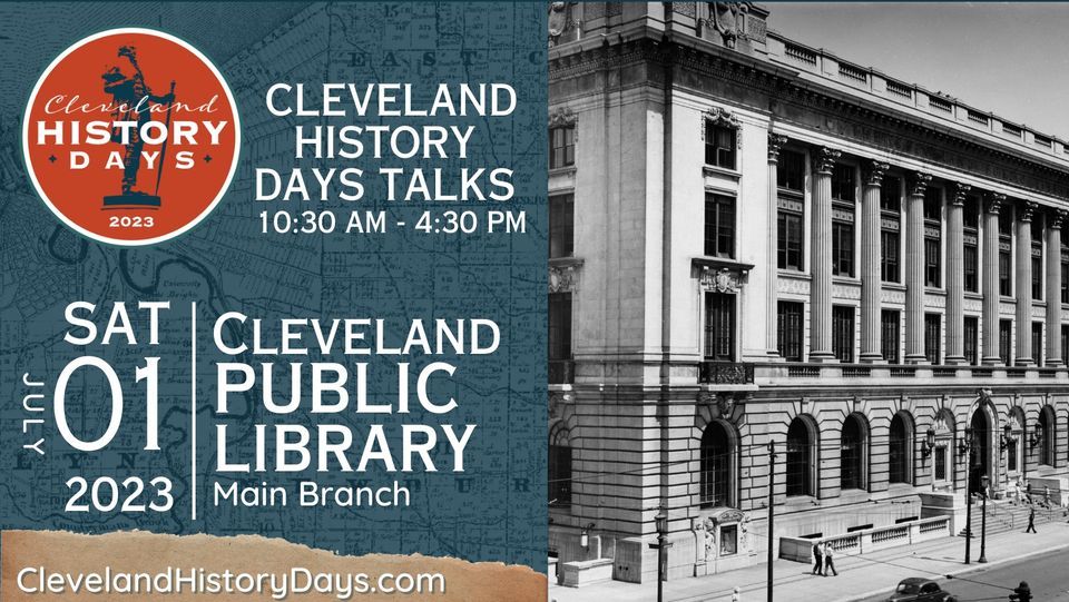 Cleveland History Days Talks at Cleveland Public Library (Main Library