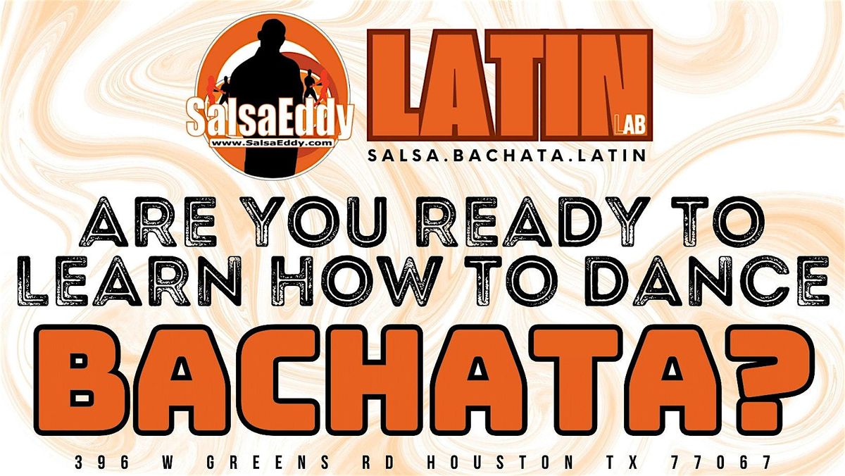 January 9th: Bachata Step One: Absolute Beginners - Join Us!, 9 January | Event in Houston | AllEvents