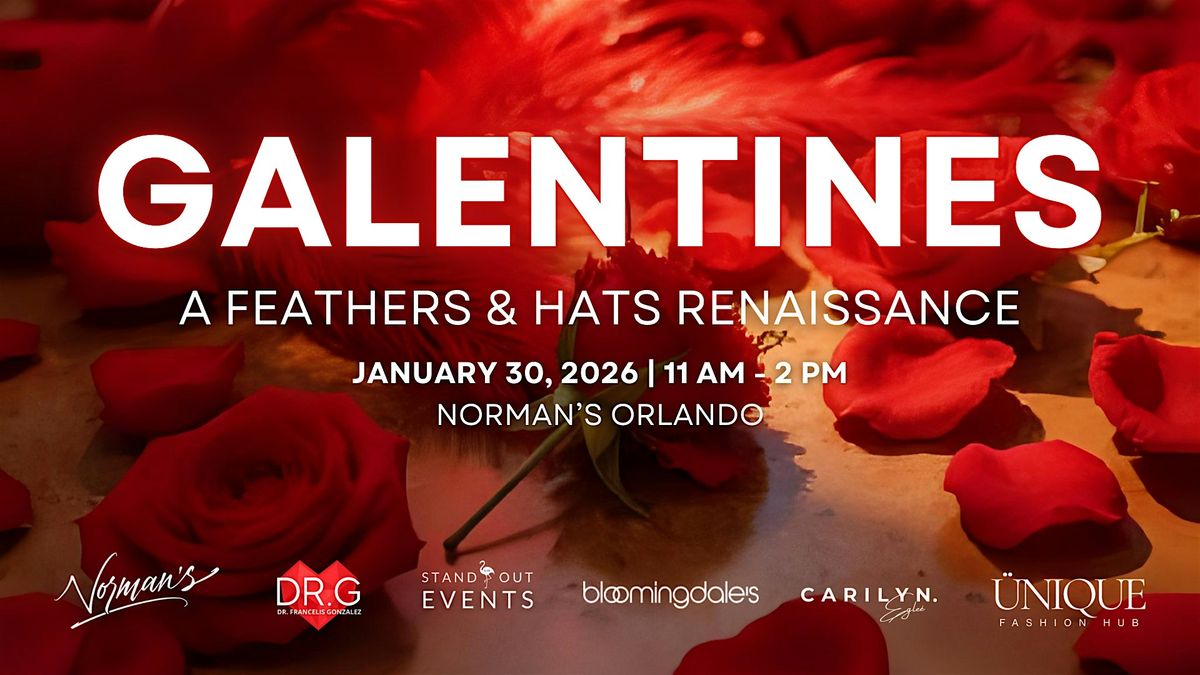 GALENTINES |  A Feathers & Hats Renaissance Brunch & Fashion Show, 30 January | Event in Orlando | AllEvents