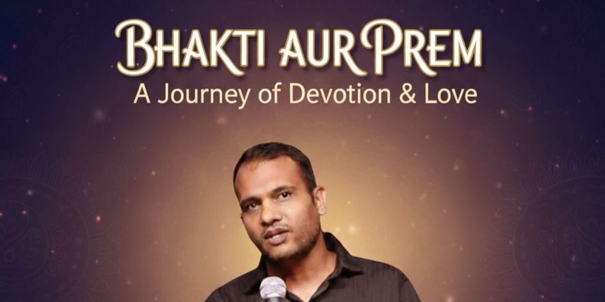 Bhakti aur Prem, 6 December | Event in New Delhi | AllEvents