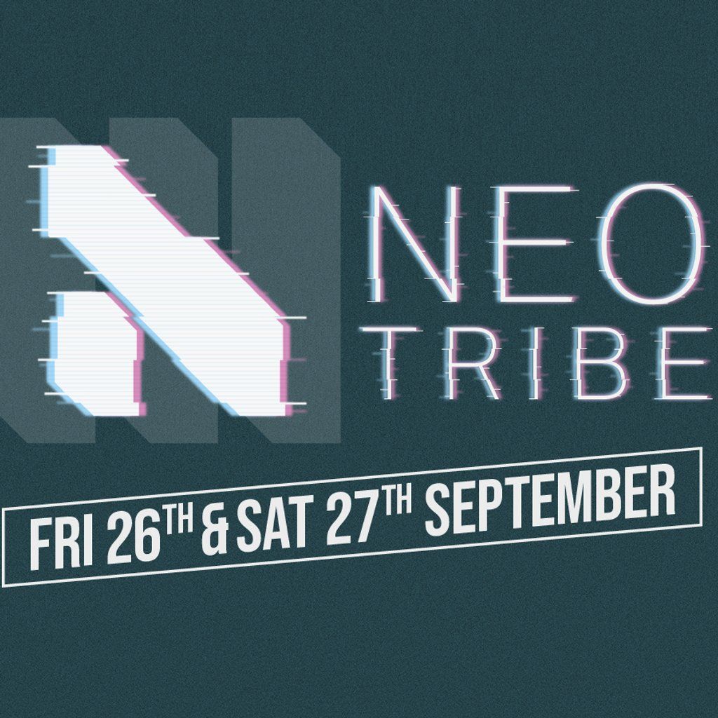 Neotribe - Weekend Ticket ft GANS, AK/DK, Meryl Streek and more, 26 September | Event in Darwen | AllEvents