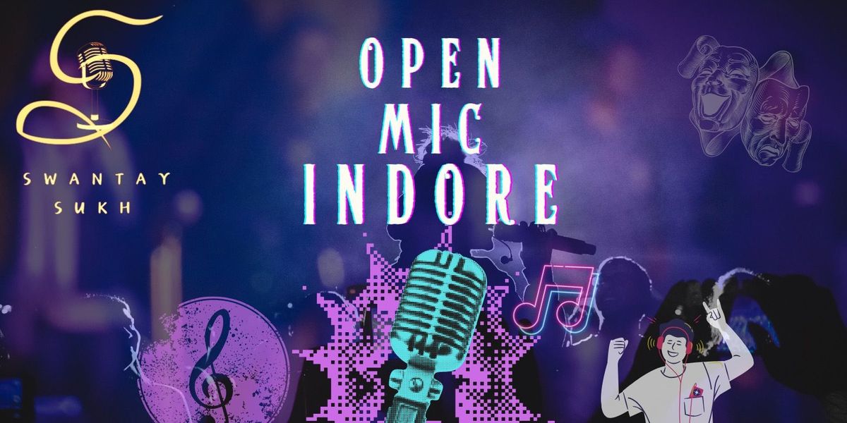 Open Mic Comedy Show by Swantay Sukh Indore, 25 May | Event in Indore | AllEvents