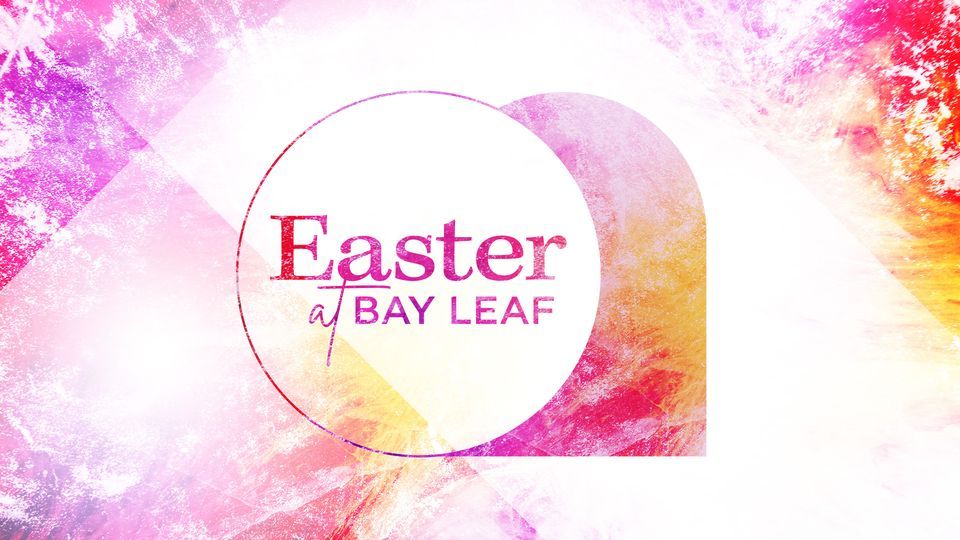 Easter at Bay Leaf (900 AM Service), Bay Leaf Baptist Church, Wake
