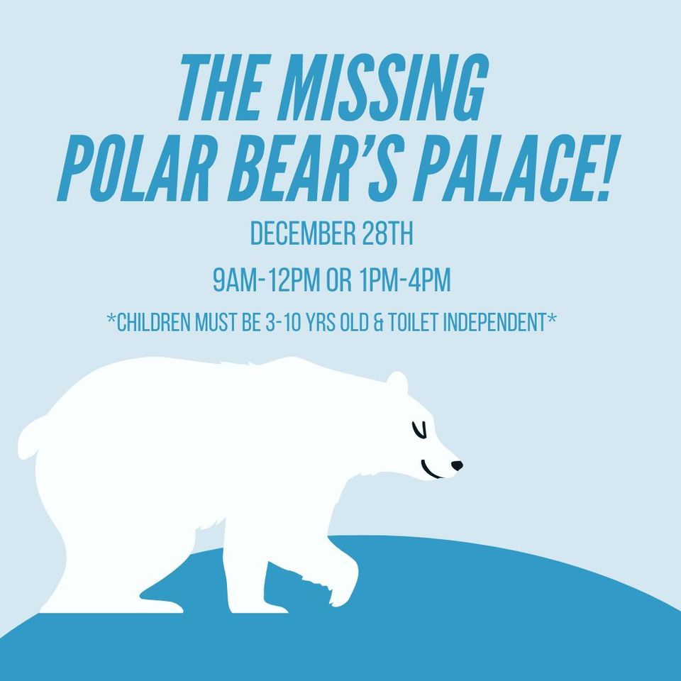 The Missing Polar Bears Palace Winter Camp 2023, The Little Gym of Sea