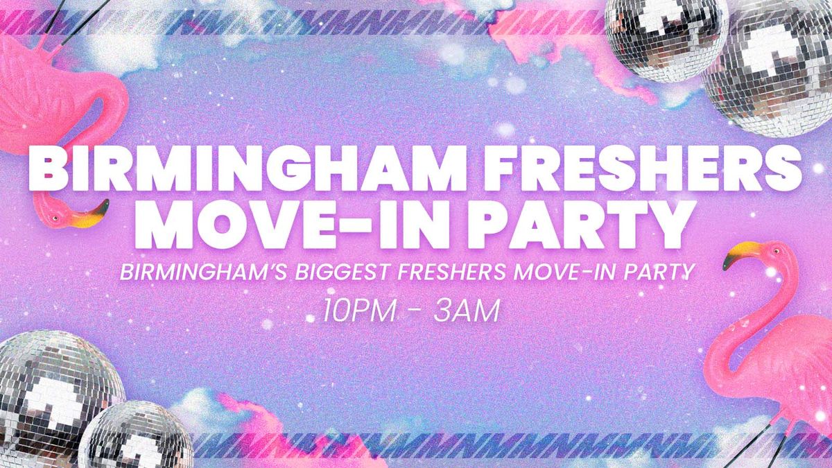 Birmingham Freshers Move in Party 🎉, 14 September | Event in Birmingham | AllEvents