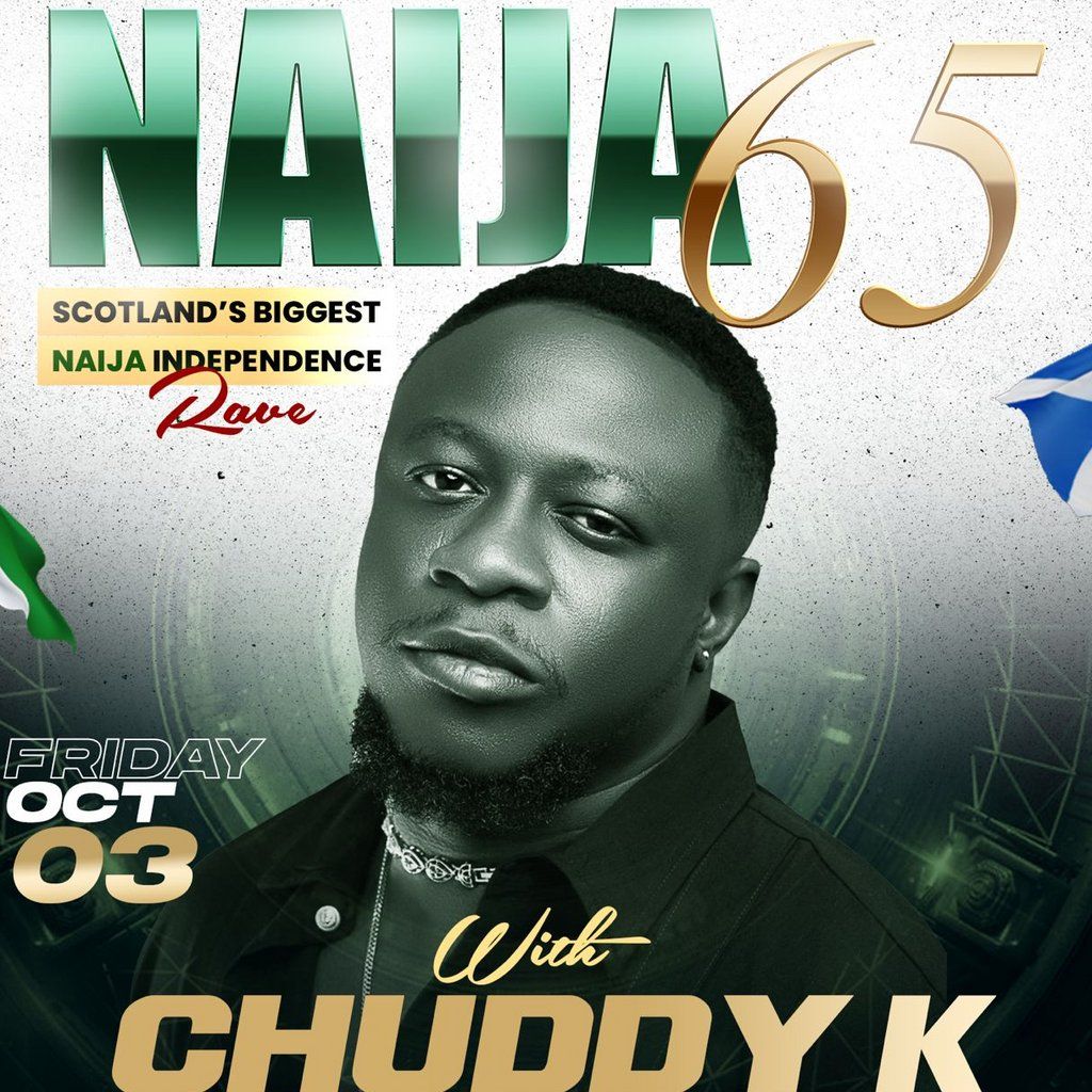 Naija65 at Shanghai w/CHUDDY K live! Friday 3rd October, 3 October | Event in Edinburgh | AllEvents