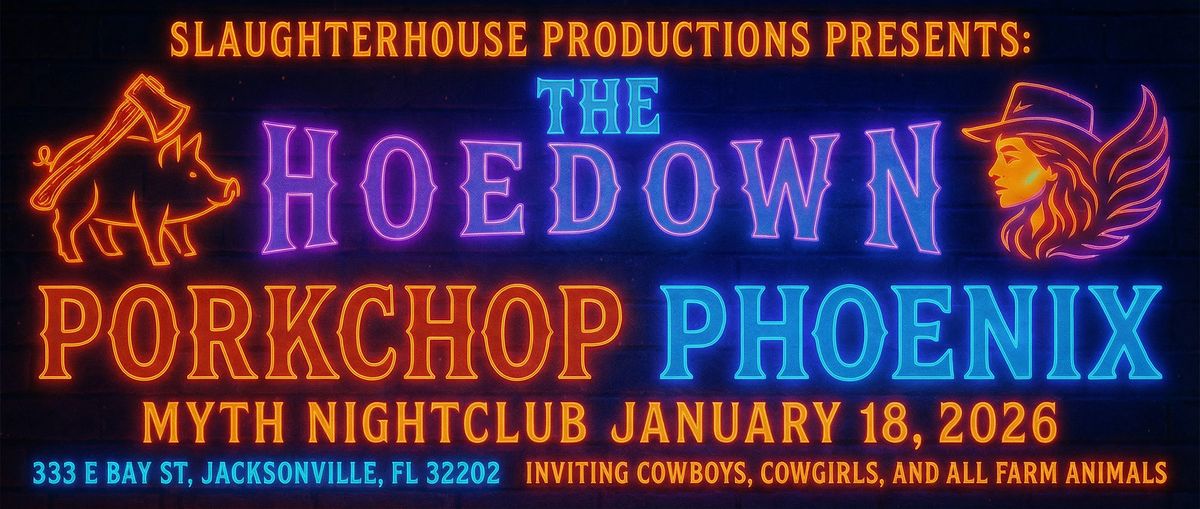 Slaughterhouse Productions  Presents The Hoedown | 01.18.26, 18 January | Event in Jacksonville | AllEvents