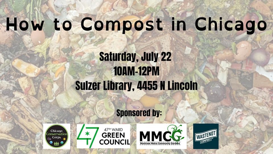 How to Compost in Chicago, Conrad Sulzer Regional Library, Chicago