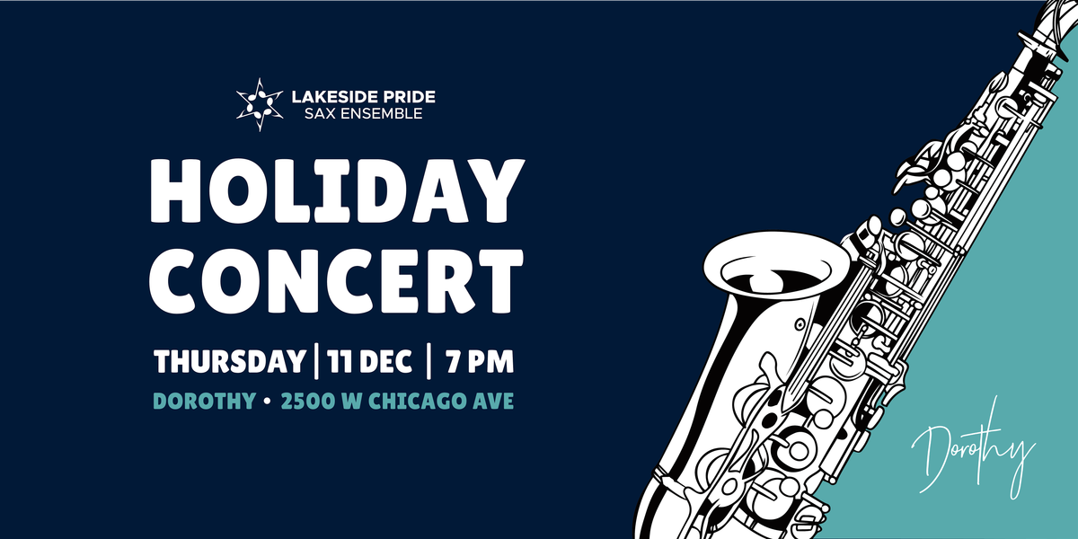Lakeside Pride Sax Ensemble's Holiday Concert at Dorothy!, 11 December | Event in Chicago | AllEvents