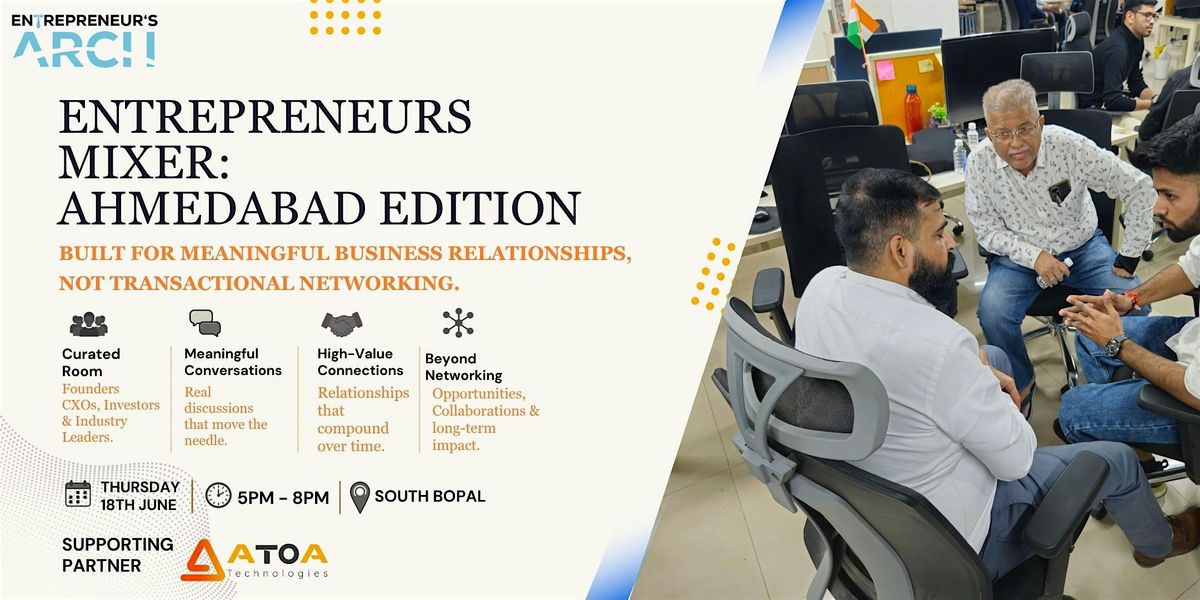 Entrepreneur's Mixer Ahmedabad — Curated Networking for Serious Founders