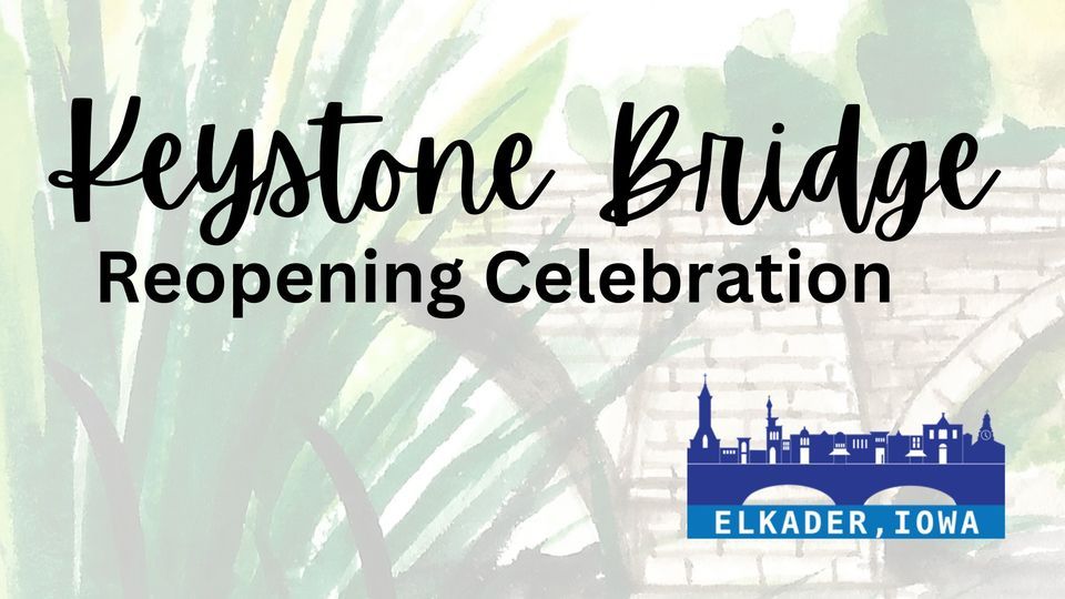 Keystone Bridge Reopening Celebration!, Central State Bank, Elkader