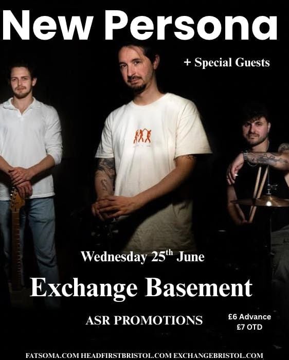 ASR Promotions Presents: New Persona + Support , 25 June | Event in Bristol | AllEvents