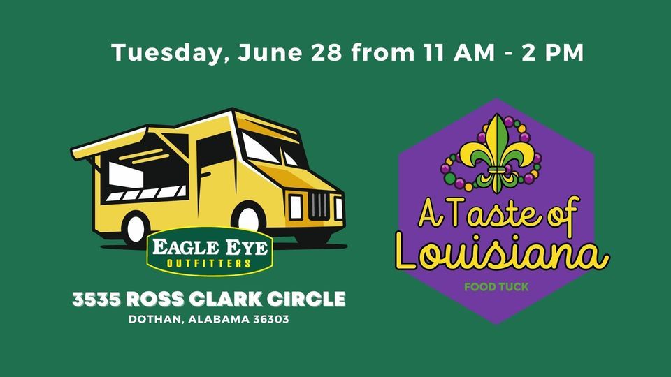 A Taste Of Louisiana Food Truck Eagle Eye Outfitters Eagle Eye 