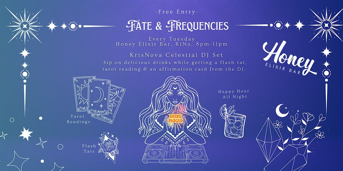 Fate & Frequencies Series KrisNova DJ Set Every Tuesday Honey Elixir | Event in Denver | AllEvents