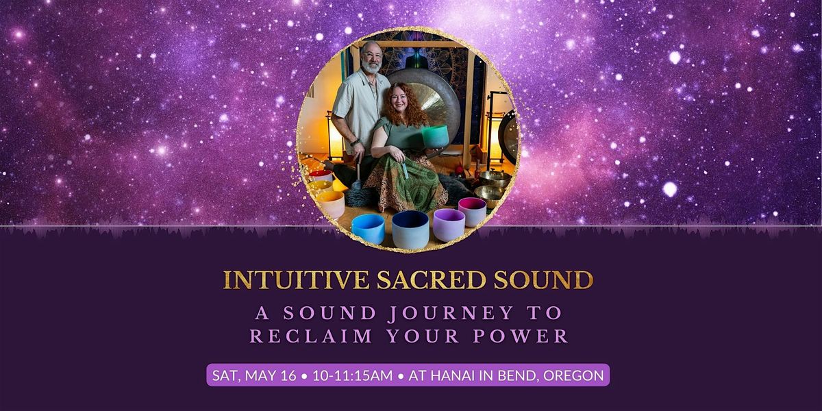 A Sound Journey to Reclaim Your Power, 16 May | Event in Bend | AllEvents
