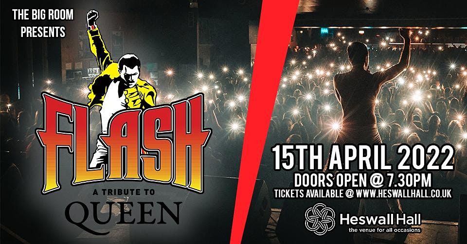 Flash A Tribute To Queen Night 1 Heswall Hall April 15 2022 Allevents In Events 15th April 2022 Near Me