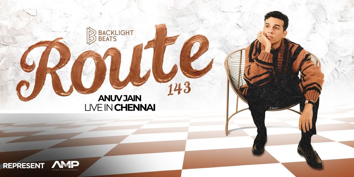 Route 143 - Anuv Jain, EVP Film City: Chennai, 31 October 2026 | AllEvents