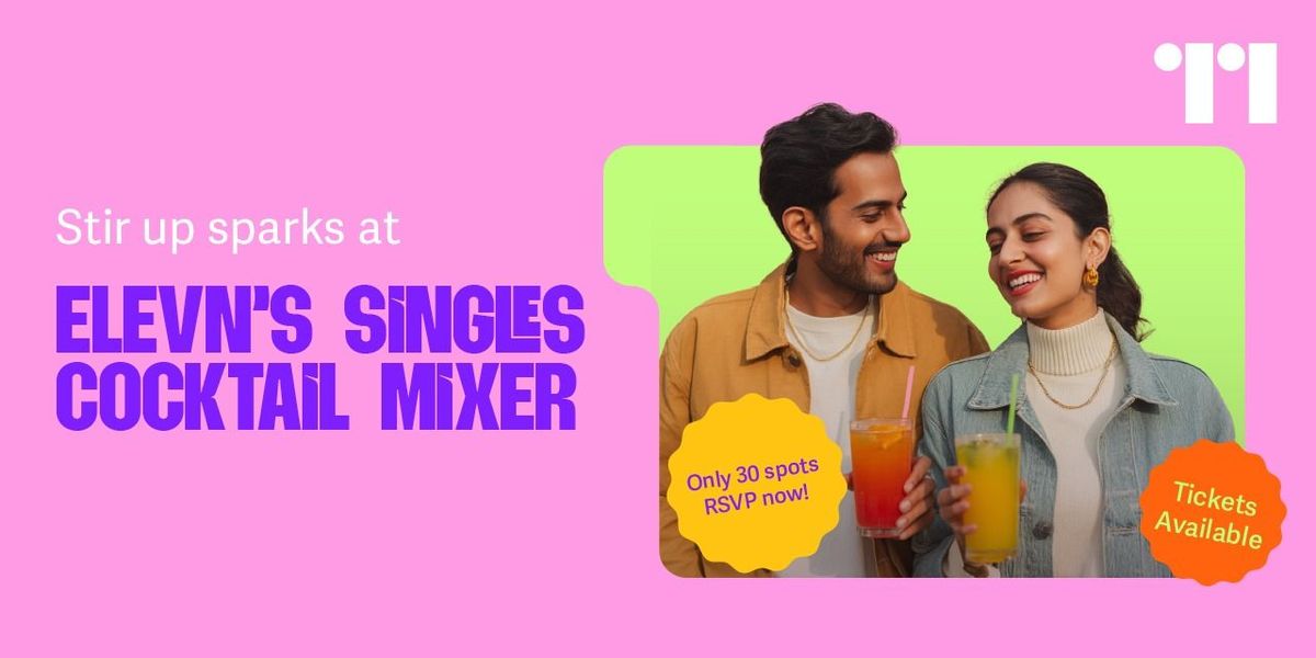 Elevn's Singles Cocktail Mixer, 24 May | Event in New Delhi | AllEvents