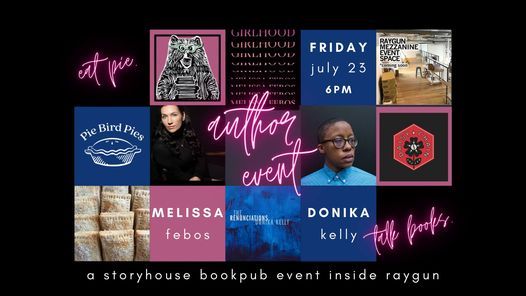 Author Event An Evening Of Dessert With Melissa Febos And Donika Kelly Raygunshirts Des Moines July 23 2021 Allevents In Des Moines Events June 23 2022