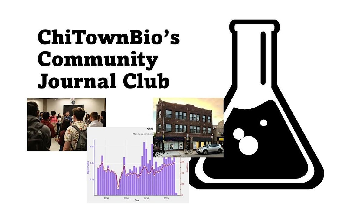 ChiTownBio's Community Journal Club, 14 December | Event in Chicago | AllEvents
