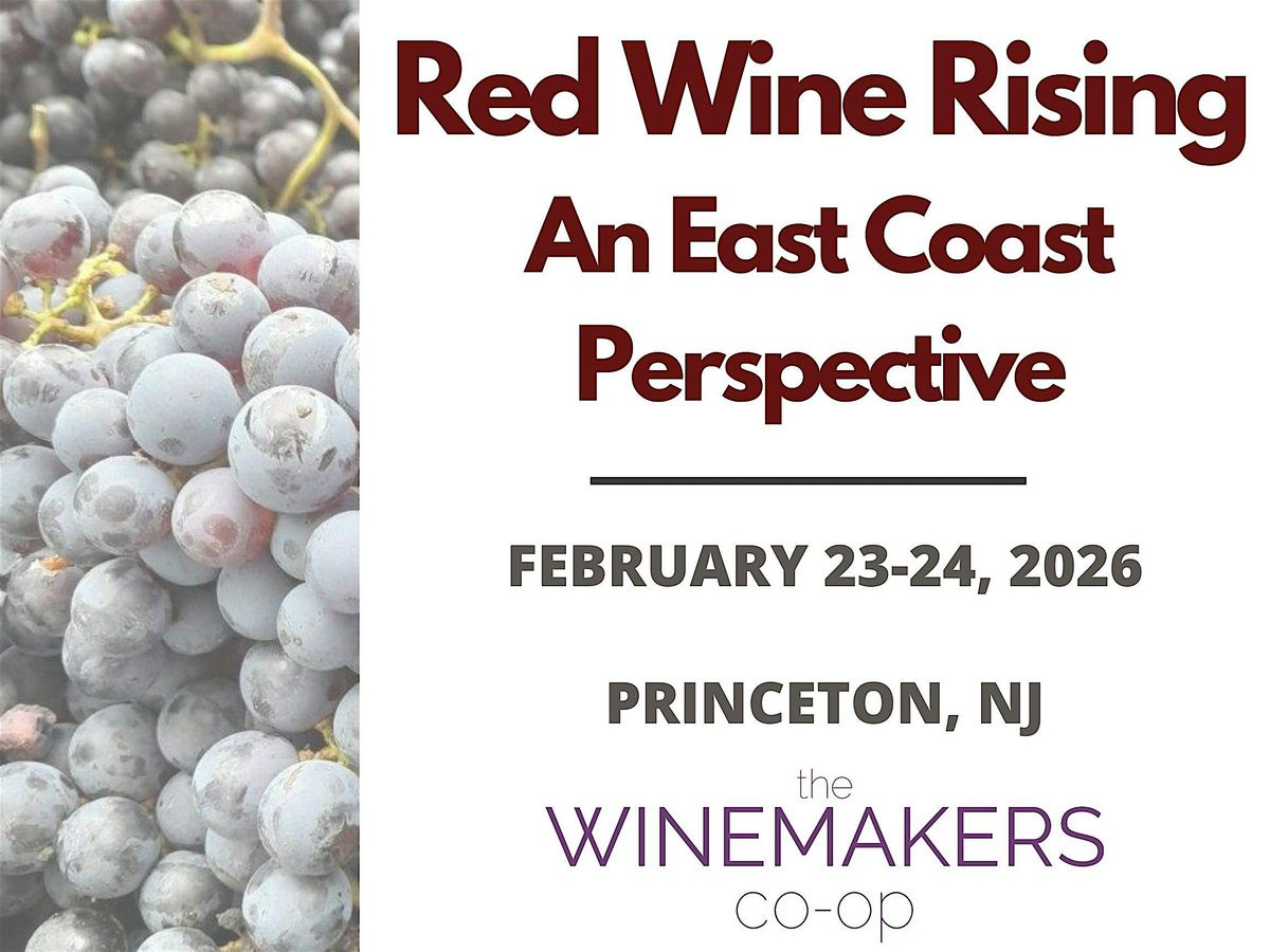 Red Wine Rising: An East Coast Perspective