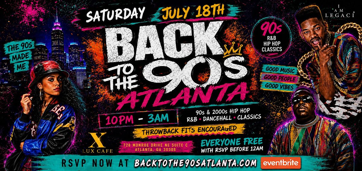 Attend Back To The 90s Atlanta • 90s R&B Hip Hop Dancehall Party