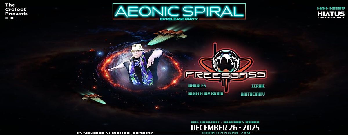 Pop-up EP Release Party for the AEONIC SPIRAL EP by FREESBASS, 26 December | Event in Pontiac | AllEvents
