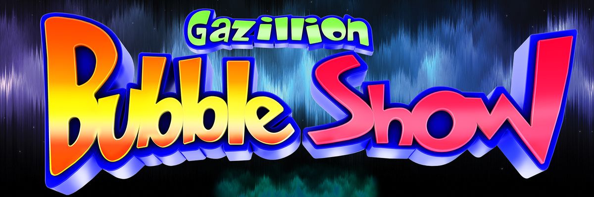 The Gazillion Bubble Show, 1 May | Event in Flint | AllEvents