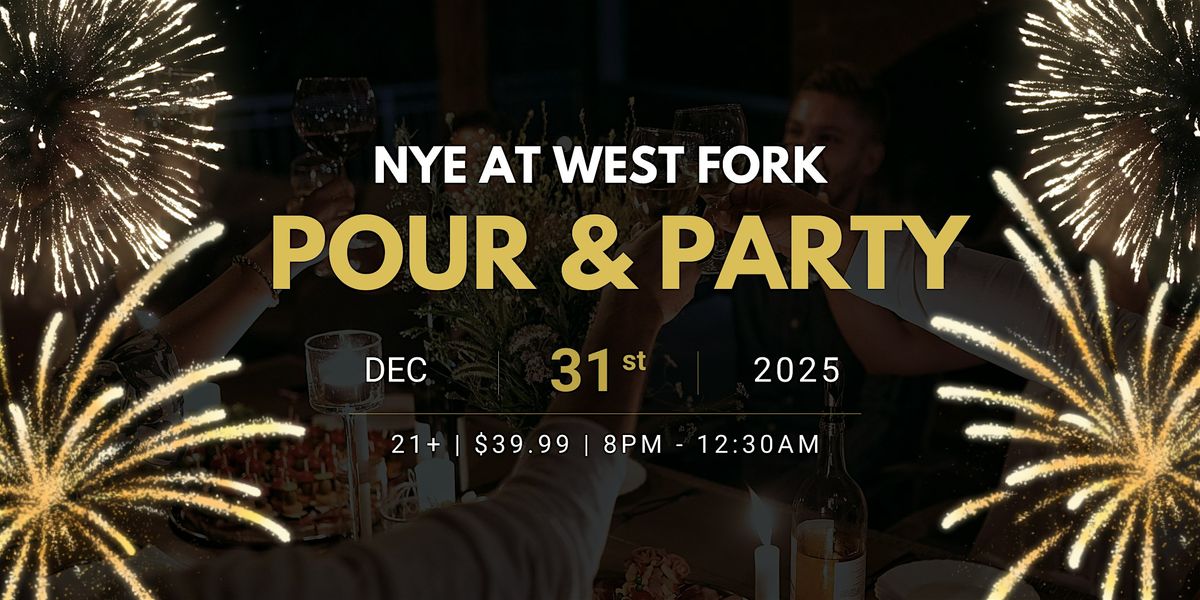 Pour & Party: West Fork NYE Social, 31 December | Event in Westfield | AllEvents