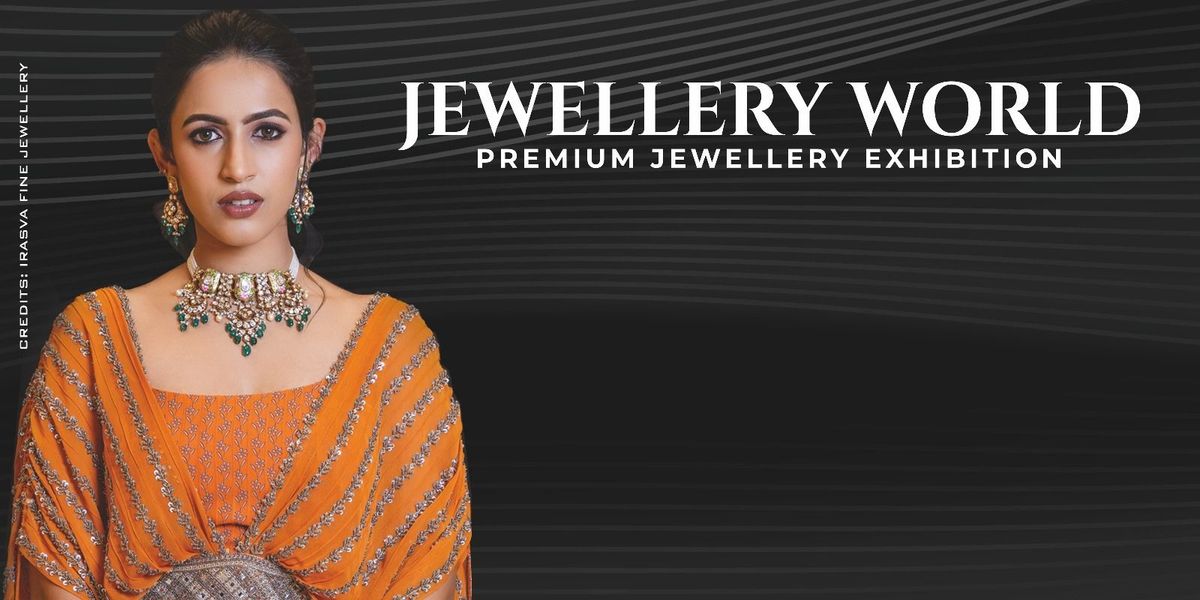 Jewellery World Exhibition Hyderabad, 27 September | Event in Hyderabad | AllEvents