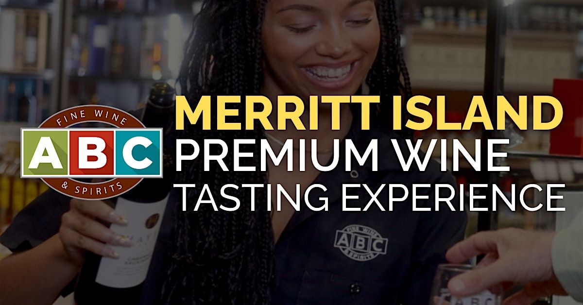 ABC Merritt Island Premium Wine Tasting Experience, 28 January | Event in Merritt Island | AllEvents