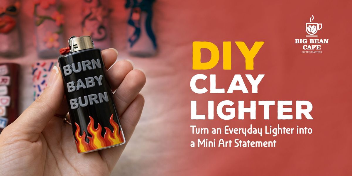 DIY Clay Lighter Workshop
