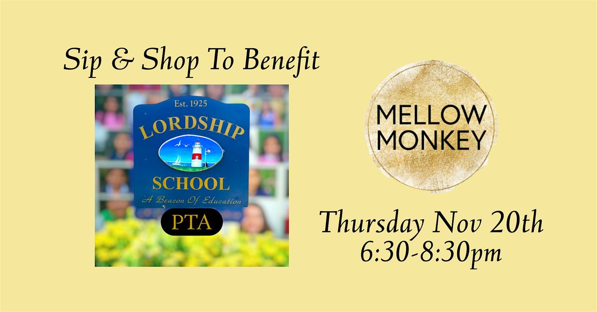 Sip & Shop at Mellow Monkey to Benefit The Lordship School PTA, 20 November | Event in Stratford | AllEvents