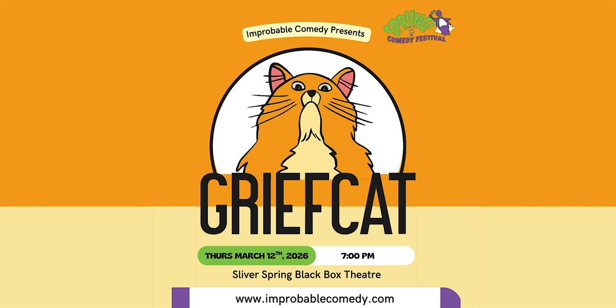 Grief Cat @ SPRUNG! 2026 Comedy Festival, 12 March | Event in Silver Spring | AllEvents