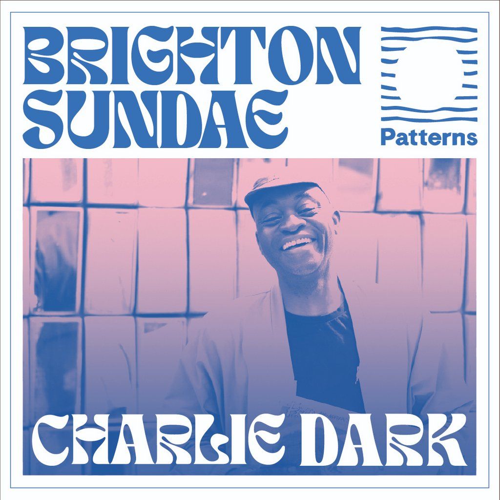 Brighton Sundae - afternoon club session w/ Charlie Dark, 5 October | Event in Brighton | AllEvents
