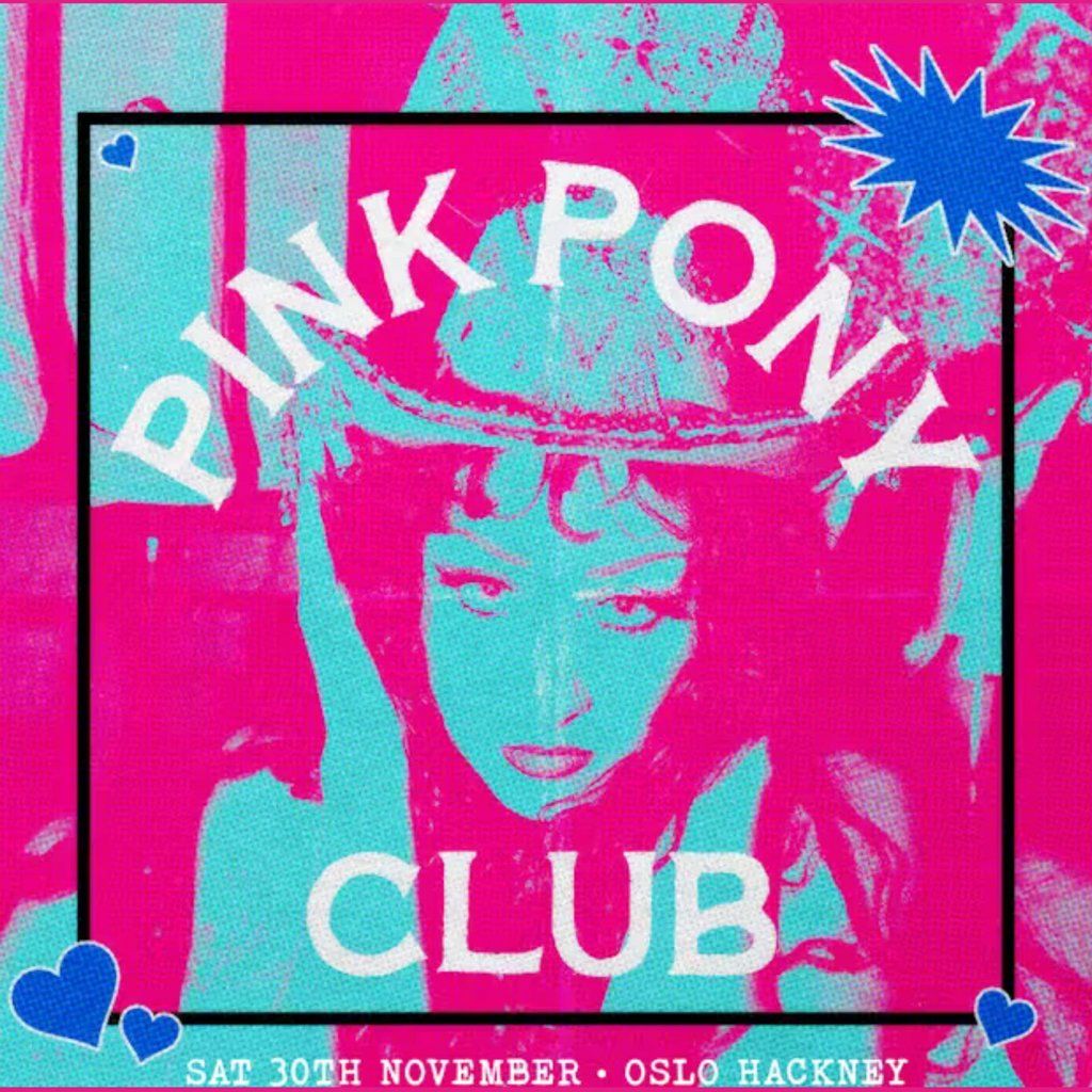 Pink Pony Club @ Oslo Hackney - Friday 30th November, 30 November | Event in London | AllEvents