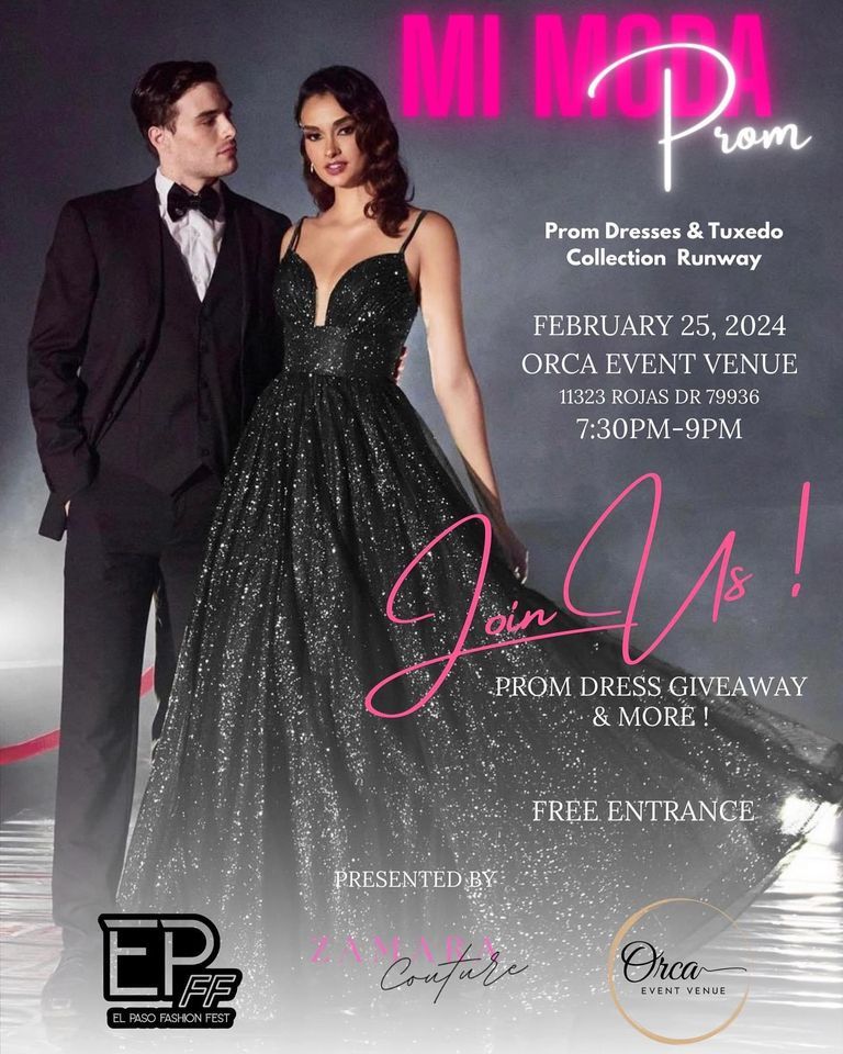 Mi Moda MI MODA PROM, Orca Event Venue, El Paso, February 25 2024 | AllEvents.in