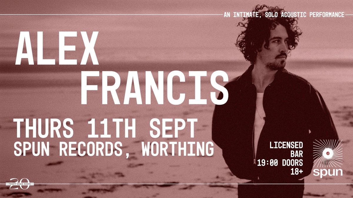 Alex Francis - Worthing , 11 September | Event in Worthing | AllEvents