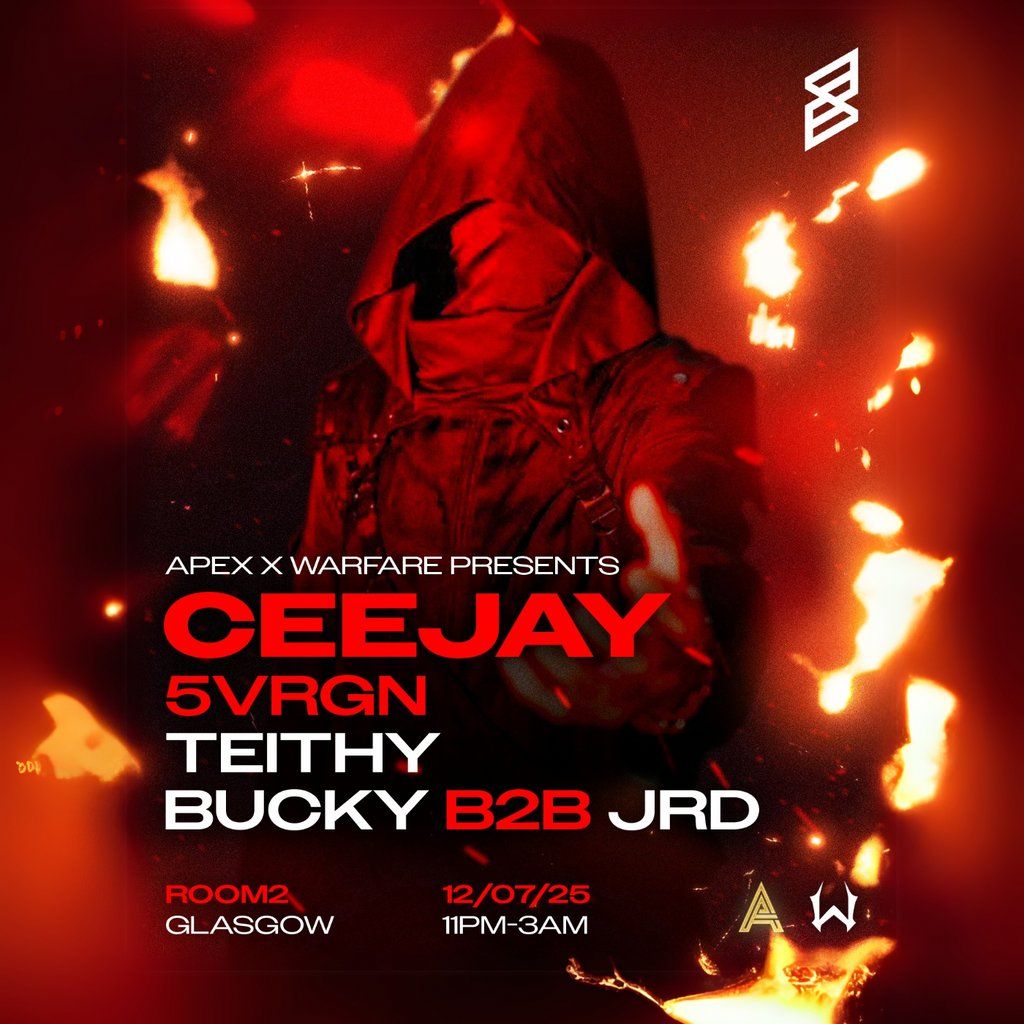 Apex X Warfare Presents: Ceejay | Event in Glasgow | AllEvents