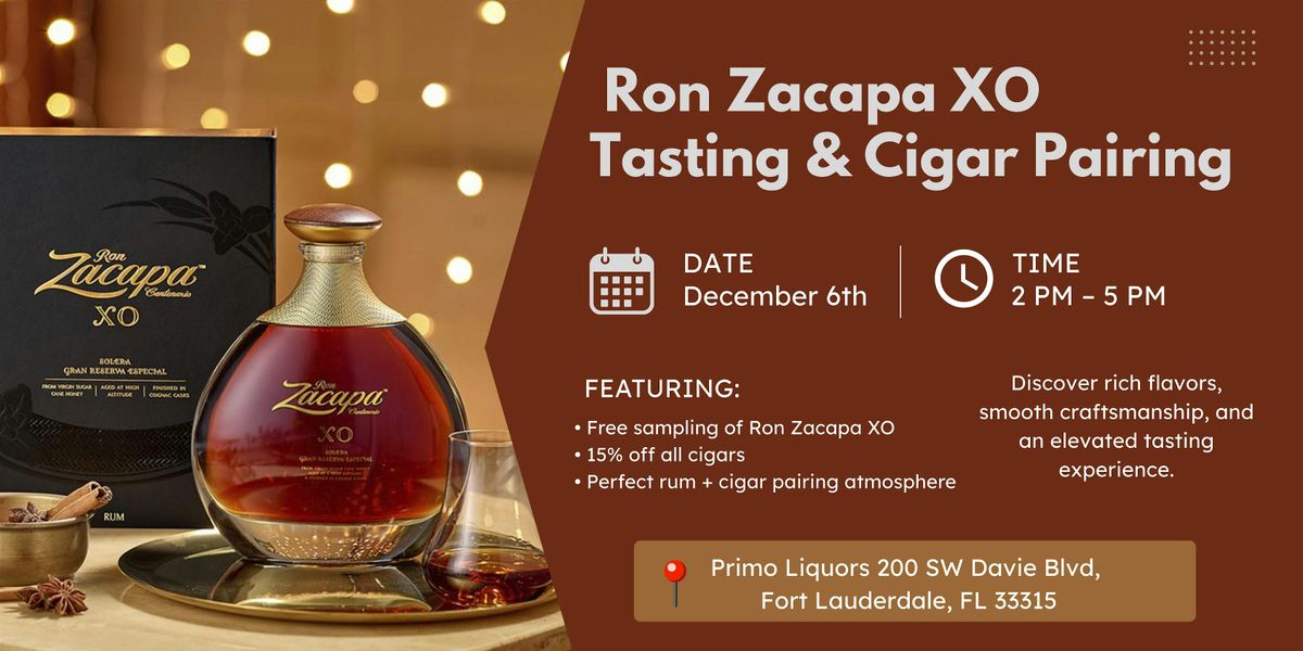 Ron Zacapa XO Rum Tasting & Cigar Pairing Experience, 6 December | Event in Fort Lauderdale | AllEvents