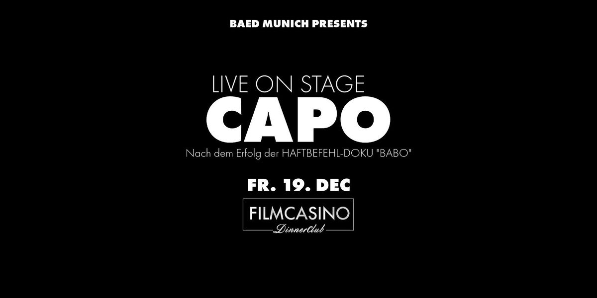FR. 19.12. | CAPO LIVE @ FILMCASINO MÜNCHEN | HIPHOP SPECIAL, 19 December | Event in München | AllEvents