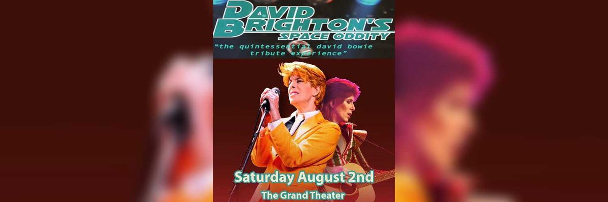 DAVID BRIGHTON'S SPACE ODDITY "the quintessential David Bowie tribute experience", 2 August | AllEvents