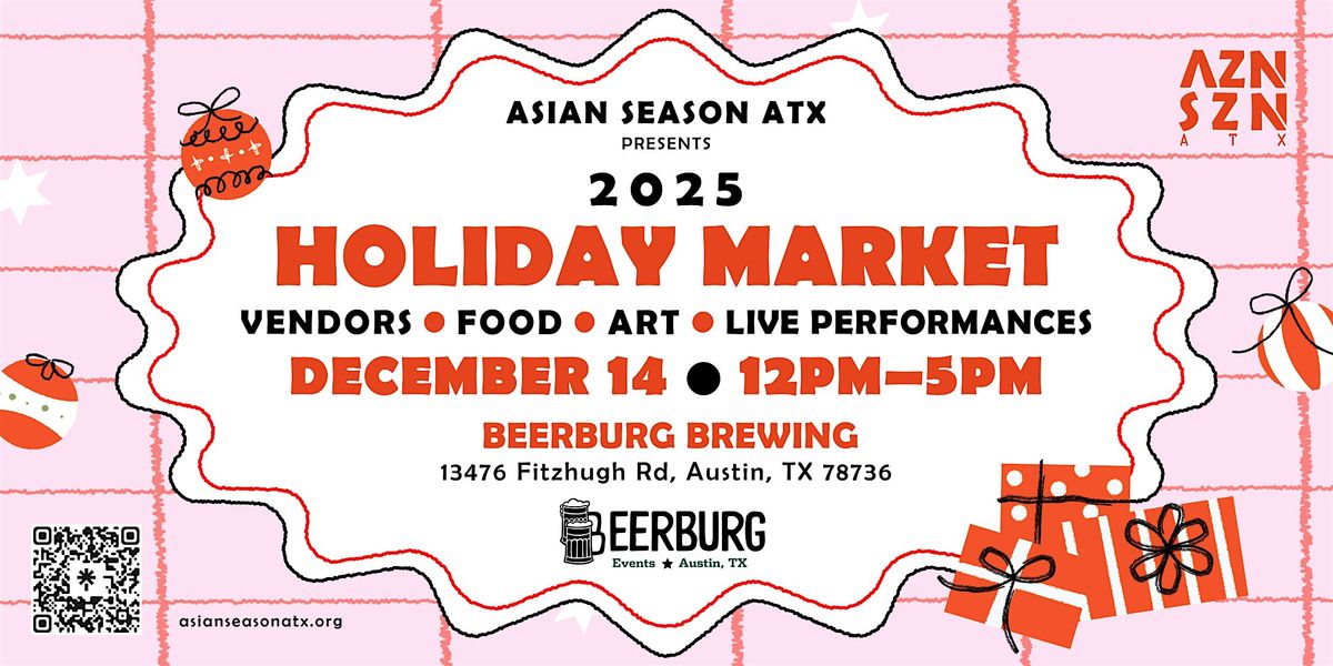 Asian Season ATX Presents 2025 Holiday Market at Beerburg, 14 December | Event in Austin | AllEvents