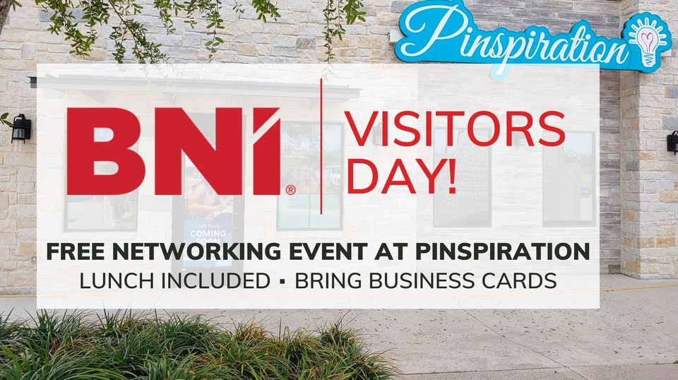 BNI Networking Visitors Day!, Pinspiration College Station, 31 January