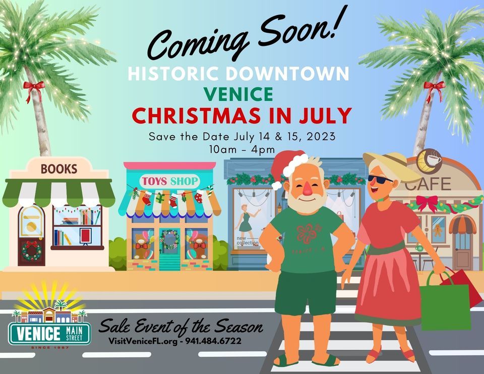 Christmas In July! Sales Event, Venice MainStreet, Inc., 14 July to 15