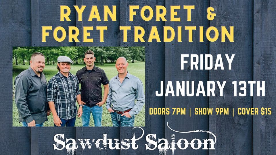 Ryan Foret & Foret Tradition, Sawdust Saloon, Beaumont, 13 January