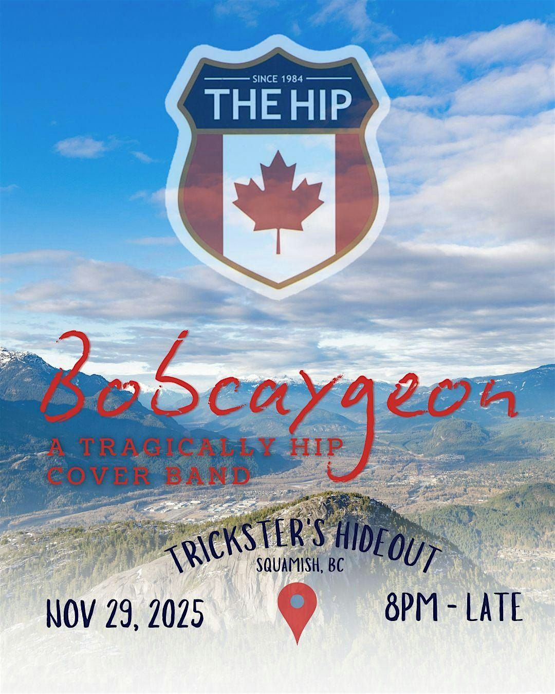 BOBCAYGEON: A TRAGICALLY HIP TRIBUTE, 29 November | Event in Squamish | AllEvents
