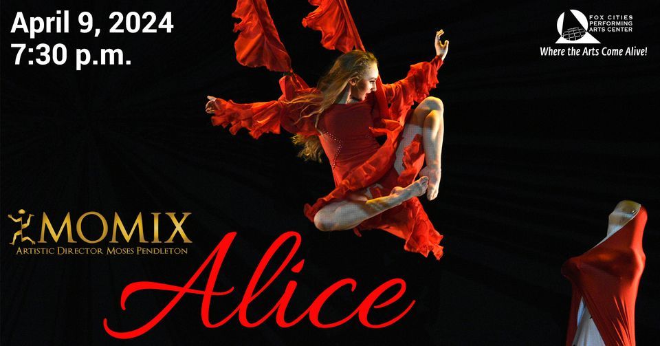 MOMIX ALICE, Fox Cities Performing Arts Center, Appleton, April 9